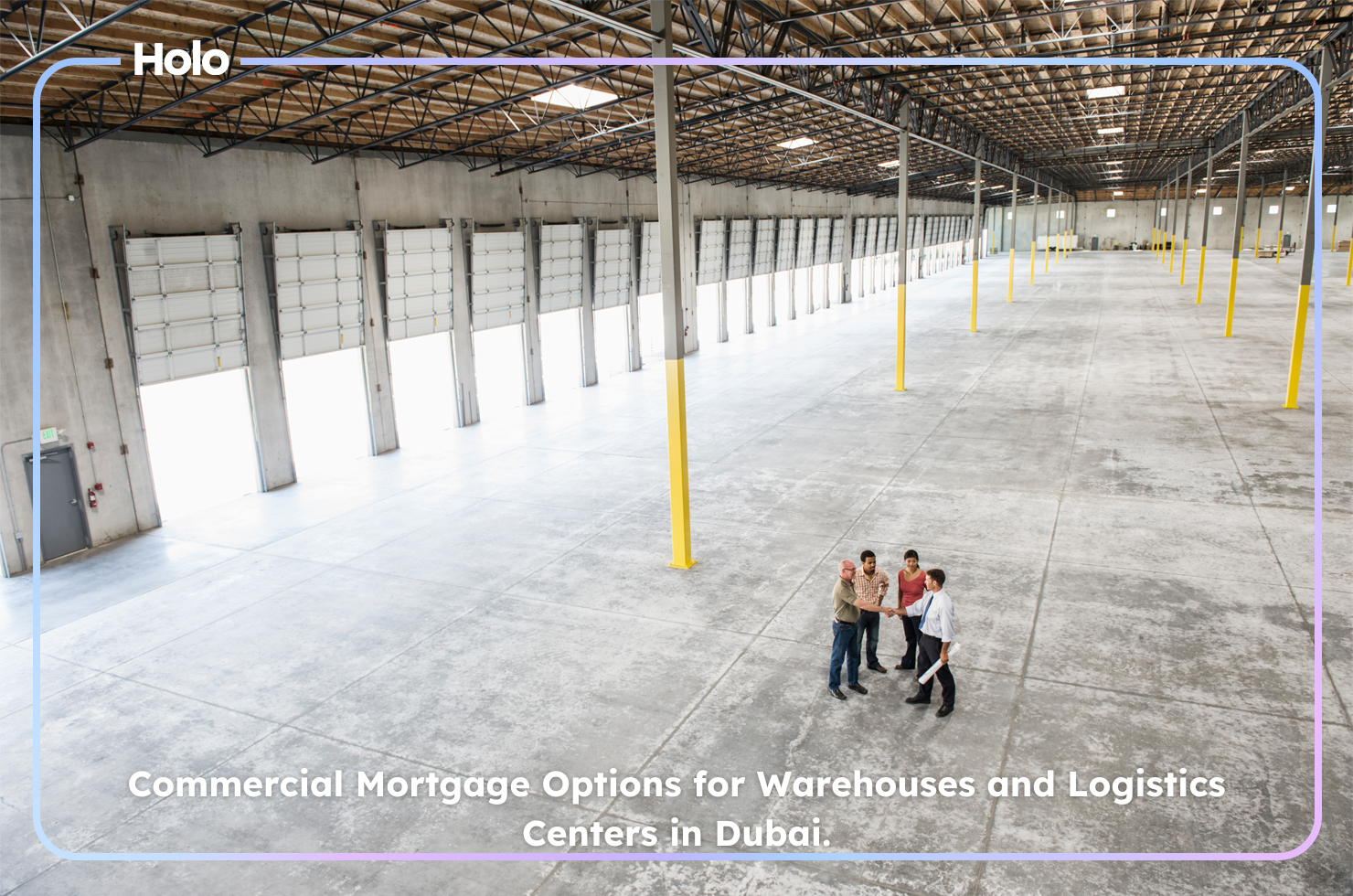 Commercial Mortgage Options for Warehouses and Logistics Centers in Dubai